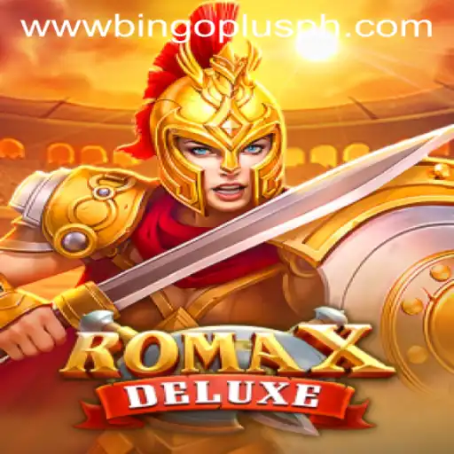 RomaXDeluxe: An Exciting Twist with Bingo Plus